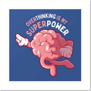 Overthinking Is My Superpower: Funny Pink Brain Soaring Through Thoughts Posters and Art